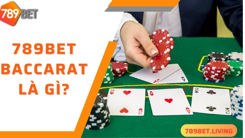 789BET Baccarat - sảnh cược cực cuốn hút