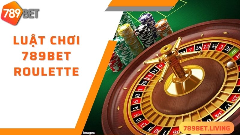 Các quy định chơi 789BET Roulette cần nắm rõ