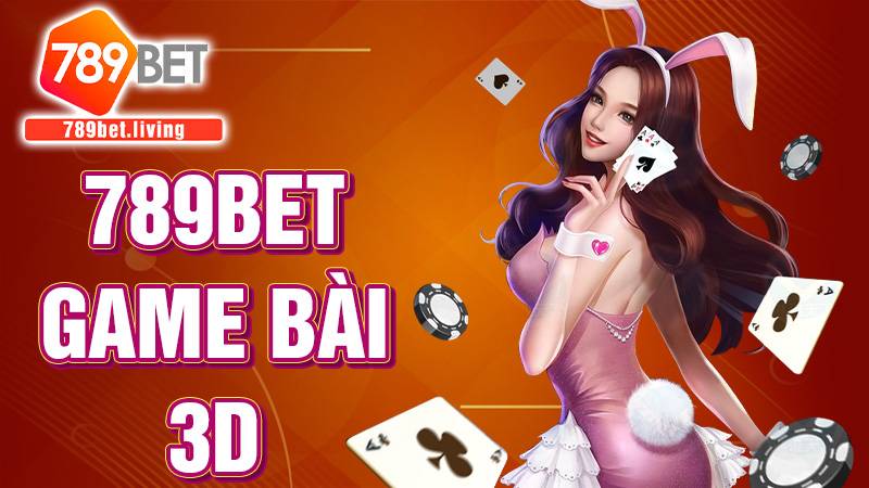 789bet game bài 3D