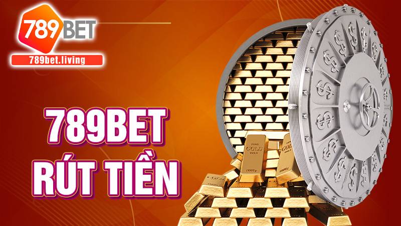 789BET rút tiền